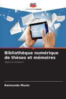 Bibliothèque numérique de thèses et mémoires: Degré d'utilisation (French Edition) 6208667267 Book Cover