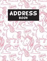 Address Book For Kids: An Alphabetical Large Address Book For Contact, Email, Mobile, Birthday - Pink Cute Unicorn Notebook 1096354519 Book Cover