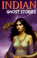 Indian Ghost Stories B0FH6DW9M1 Book Cover