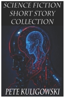 Science Fiction Short Stories Collection B0FJ7662VB Book Cover
