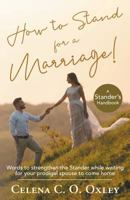 Standing for My Marriage 1640881077 Book Cover