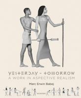 Yesterday - Tomorrow: A Work In Aspective Realism 3868287930 Book Cover