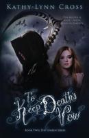 To Keep Death's Vow: Book Two The Unseen Series 1733789049 Book Cover