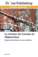 La Mission Du Canada En Afghanistan 3847385054 Book Cover