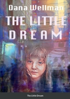 The Little Dream 1794863036 Book Cover