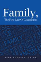 Family, the First Line of Government 1490783369 Book Cover