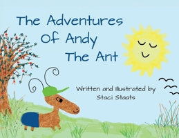 The Adventures of Andy the Ant B0DTRRJVTD Book Cover