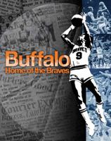 Buffalo, Home of the Braves 0578040859 Book Cover
