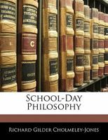 School-Day Philosophy 114131200X Book Cover