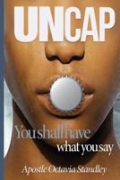 Uncap Your Life: Portuguese Edition 1724918710 Book Cover