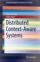 Distributed Context-Aware Systems 3319048813 Book Cover