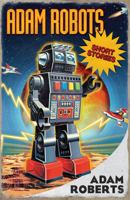 Adam Robots: Short Stories 0575130342 Book Cover