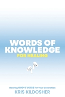 Words of Knowledge for Healing (Activate Series) B0DQ5QX2TC Book Cover