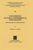 Concerning Natural Experimental Philosophie: Meric Casaubon and the Royal Society 9024724147 Book Cover