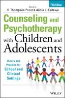 Counseling and Psychotherapy with Children and Adolescents: Theory and Practice for School and Clinical Settings 0471182362 Book Cover