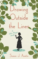 Drawing Outside the Lines: A Julia Morgan Novel 1684631599 Book Cover