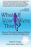 What If You Were Thin? 0979639638 Book Cover