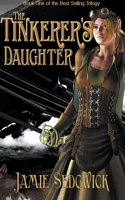 The Tinkerer's Daughter 1460982290 Book Cover