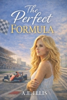 The Perfect Formula (The Formula Series) B0H1QB8BFG Book Cover