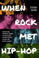 When Rock Met Hip-Hop 149307802X Book Cover