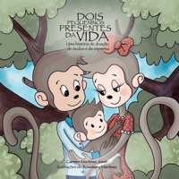 Dois pequeninos presentes da vida, uma história de doação de óvulos e de esperma 6072934714 Book Cover