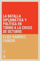 La batalla diplomática y política en torno a la Crisis de Octubre (Spanish Edition) 1925317242 Book Cover