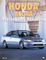 Honda and Acura Performance Handbook (Motorbooks Workshop) 0760306699 Book Cover