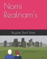 Nomi Realnam's: Bicycles Don't Float B0874JX152 Book Cover