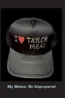 I love Taylor Mead 3732255794 Book Cover