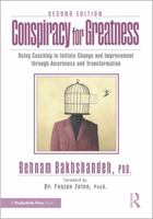 Conspiracy for Greatness: Using Coaching to Initiate Change and Improvement through Awareness and Transformation, 2nd Edition 1041254288 Book Cover