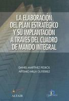 La Elaboracion del Plan Estrategico y su Implantacion A Traves del Cuadro de Mando Integral 8479787120 Book Cover