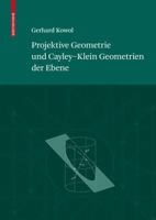 Projektive Geometrie Und Cayley-Klein Geometrien Der Ebene 3764399015 Book Cover