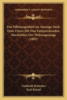 Das Nibelungenlied Im Auszuge Nach Dem Urtext Mit Den Entsprechenden Abschnitten Der Wolsungensage (1892) 1167528093 Book Cover