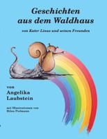Geschichten aus dem Waldhaus: von Kater Linus und seinen Freunden 3741237825 Book Cover