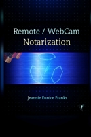 Remote / Webcam Notarization 1387964070 Book Cover