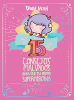 15 Consejos para Ser una S?per Girl / 15 Recommendations for Being a Super Girl 6073178611 Book Cover
