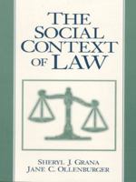 The Social Context of Law (2nd Edition) 0130413747 Book Cover