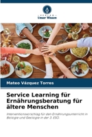 Service Learning für Ernährungsberatung für ältere Menschen (German Edition) 620757916X Book Cover