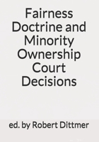 Fairness Doctrine and Minority Ownership Court Decisions 1719505624 Book Cover