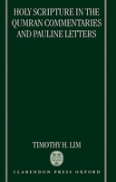 Holy Scripture in the Qumran Commentaries and Pauline Letters 019826206X Book Cover