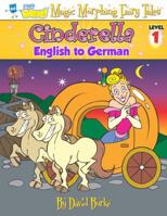 CINDERELLA: English to German, Level 1 1891888447 Book Cover