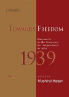 Towards Freedom: Documents on the Movement for Independence in India 1939, Part 1 (Ichr: Towards Freedom) 0195693396 Book Cover