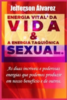 Energia Vital2 da VIDA & Energia Taquiônica SEXUAL B08RRGMTRX Book Cover