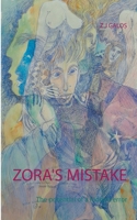 Zora's Mistake: The potential of a hidden error 375190347X Book Cover