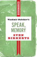 Vladimir Nabokov's Speak, Memory: Bookmarked 1632461072 Book Cover