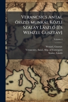 Verancsics Antal összes munkài. Közli Szalay LàszlÃ3 [Ã(c)s Wenzel Gusztàv] (Hungarian Edition) 1024156974 Book Cover