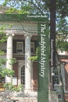 The Ladybird Mystery: Pennington Books B09FRZX5ZK Book Cover