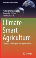 Climate Smart Agriculture: Concepts, Challenges, and Opportunities 9811591318 Book Cover