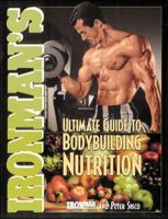 Ironman's Ultimate Guide to Bodybuilding Nutrition 0809228122 Book Cover