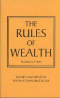 Rules of Wealth: A Personal Code for Prosperity and Plenty